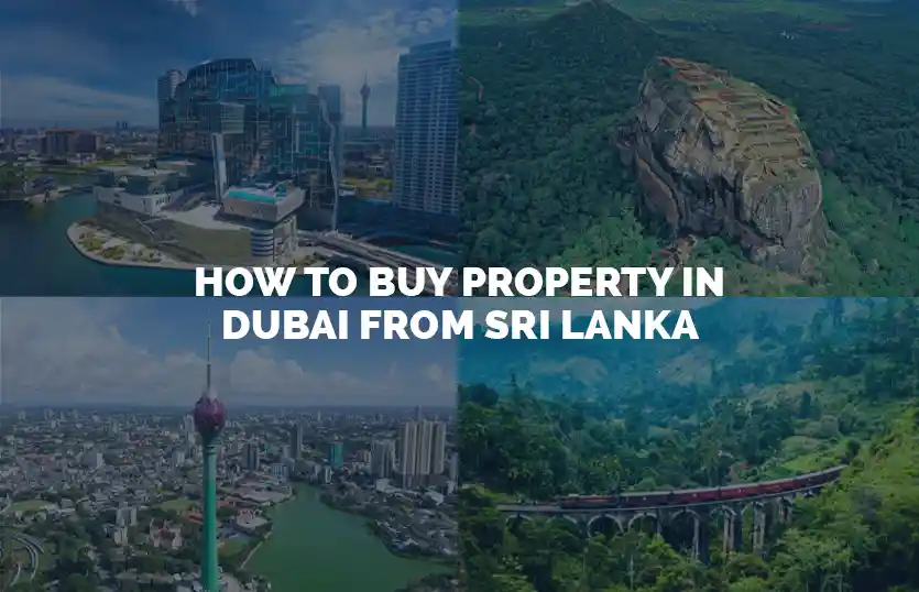 How to Buy Property in Dubai from Sri Lanka