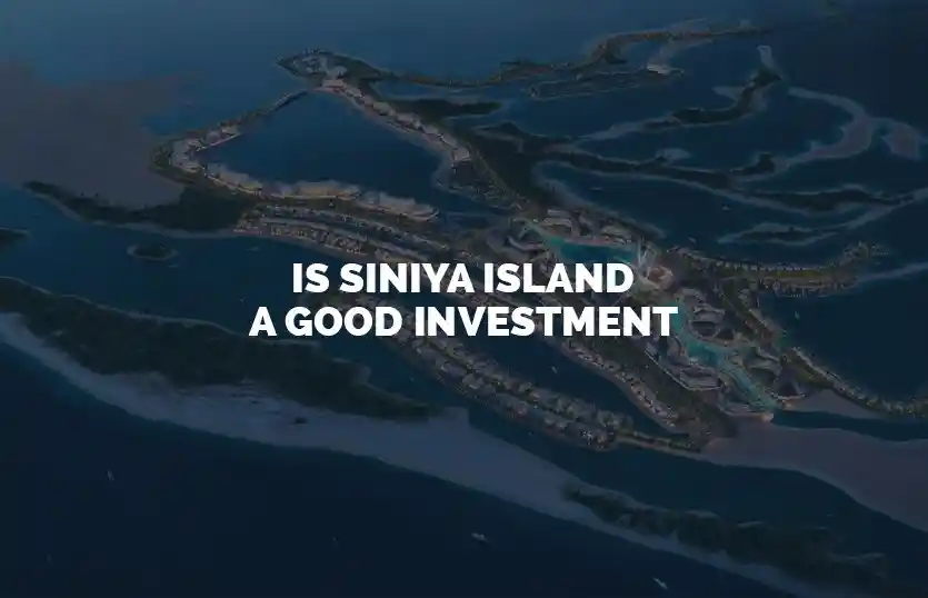 Is Siniya Island a Good Investment