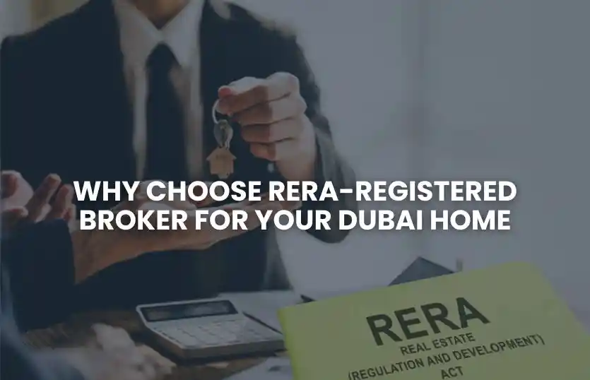 Why Choose RERA-Registered Broker for Your Dubai Home