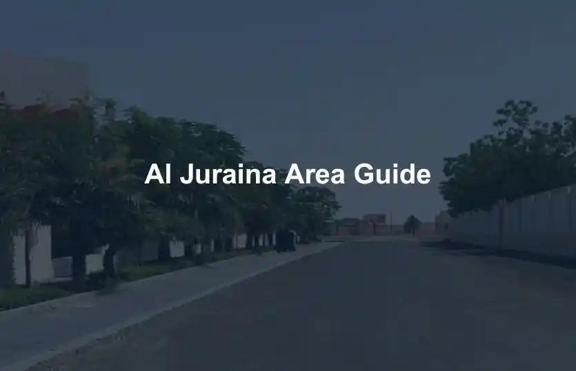 Al Juraina Area Guide