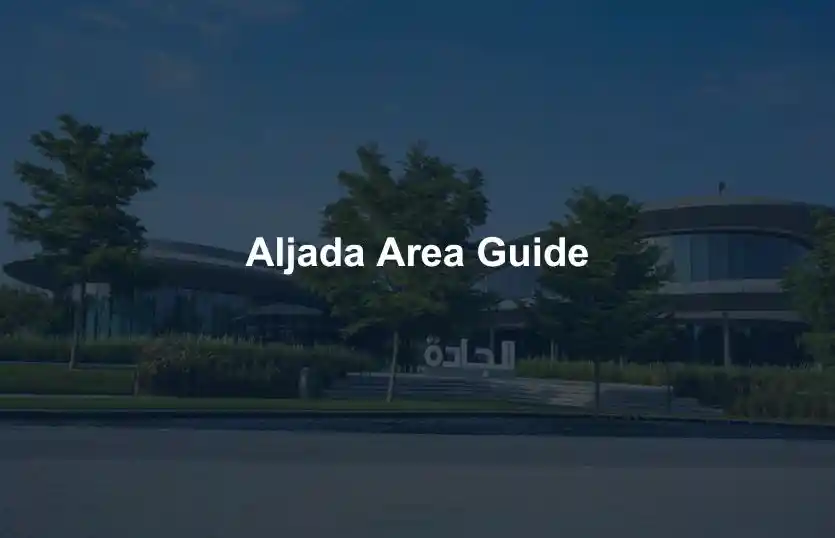 Aljada Area Guide