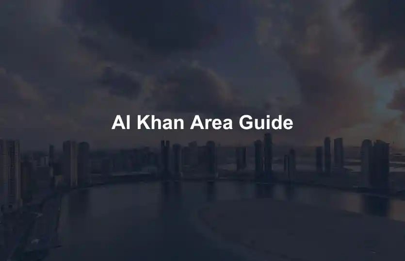 Al Khan Area Guide