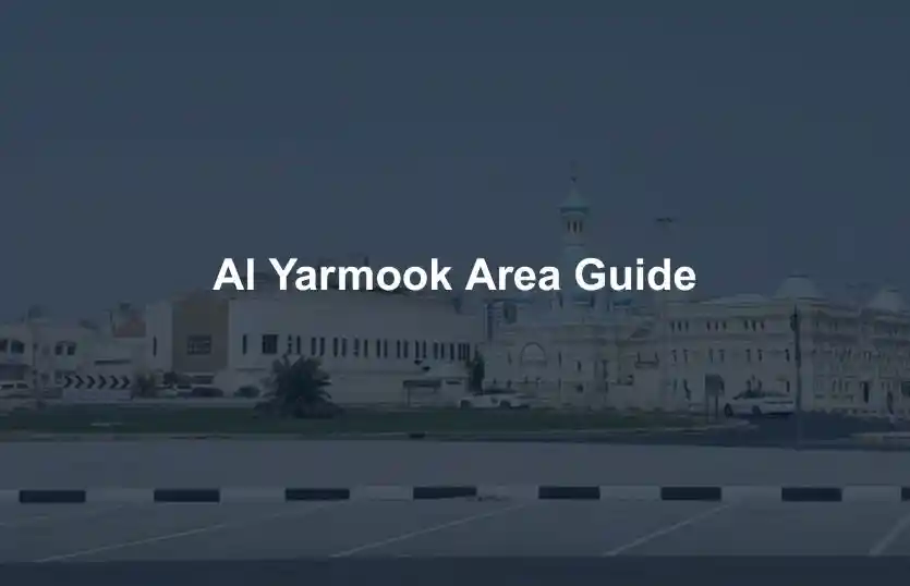 Al Yarmook Area Guide