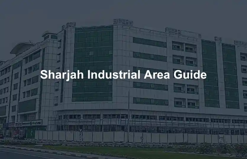 Sharjah Industrial Area Guide