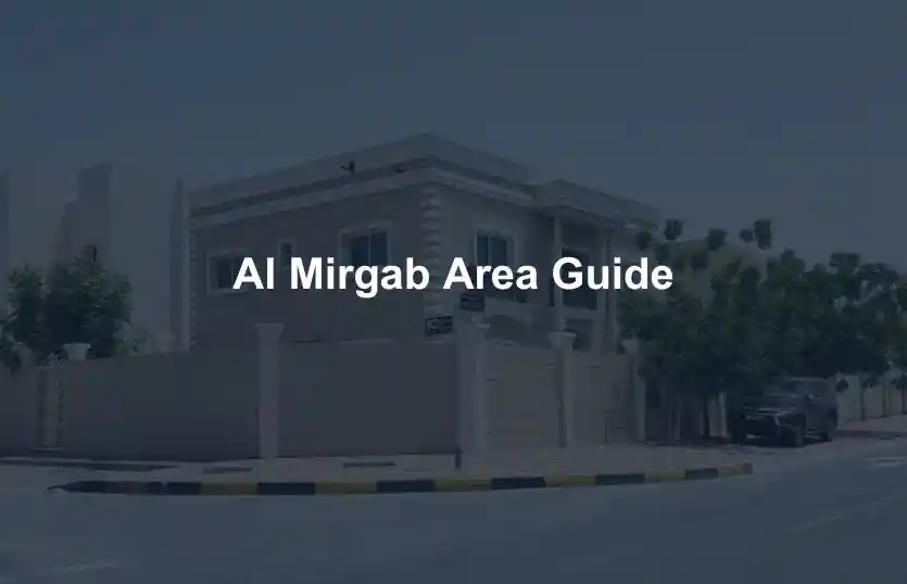 Al Mirgab Area Guide