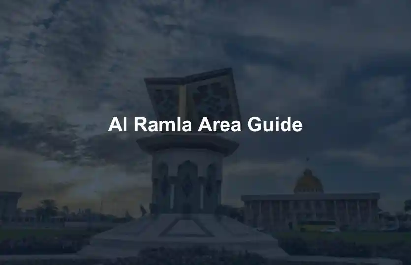 Al Ramla Area Guide