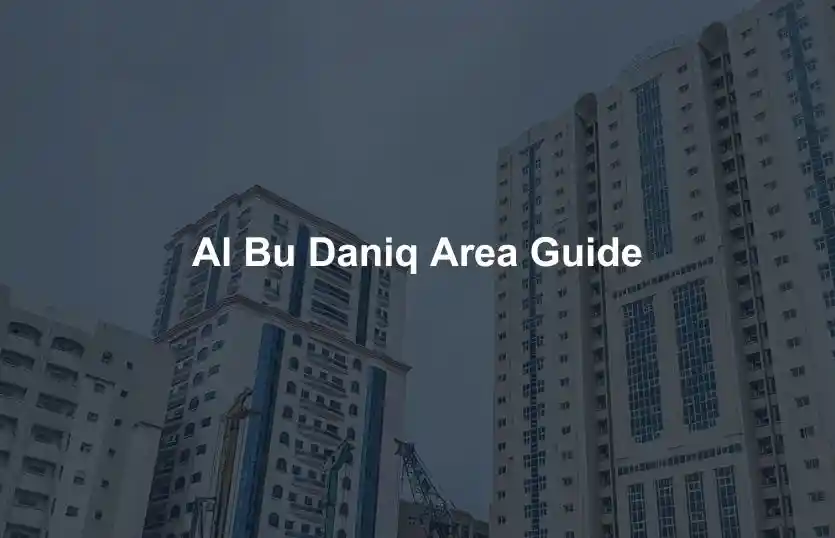 Al Bu Daniq Area Guide