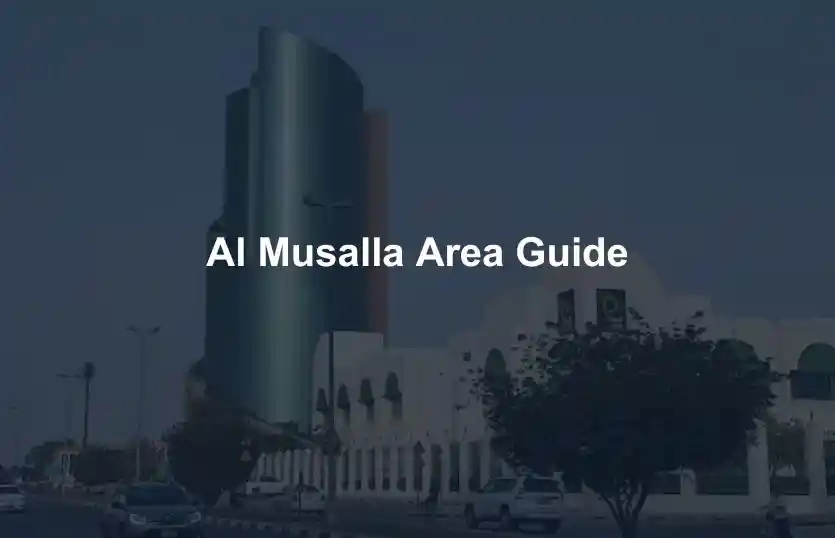 Al Musalla Area Guide