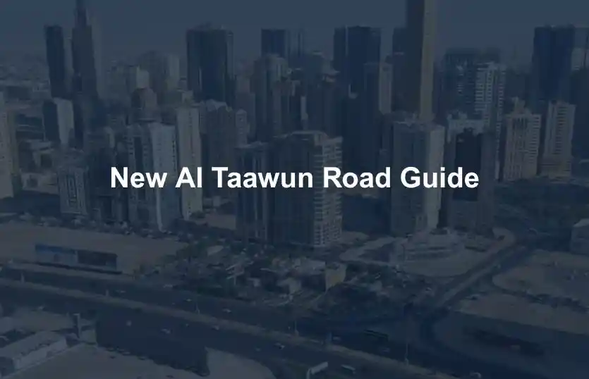 New Al Taawun Road Guide