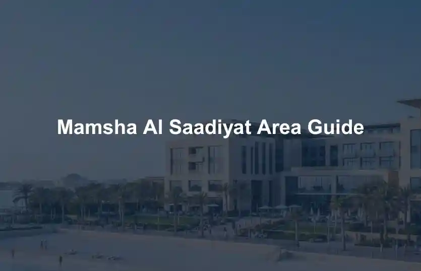 Mamsha Al Saadiyat Area Guide