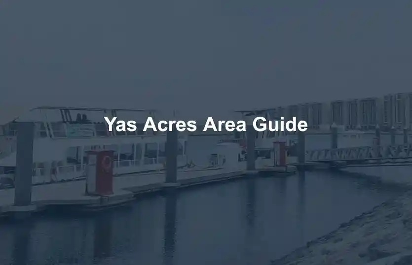 Yas Acres Area Guide