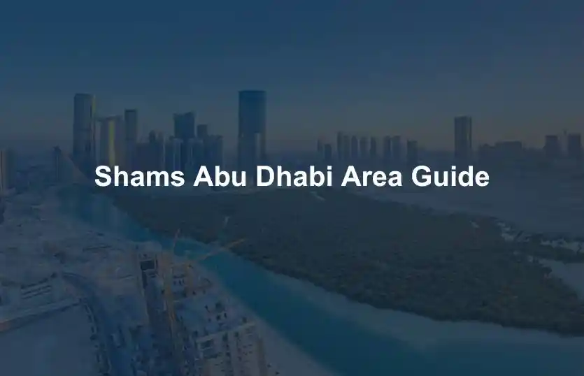 Shams Abu Dhabi Area Guide
