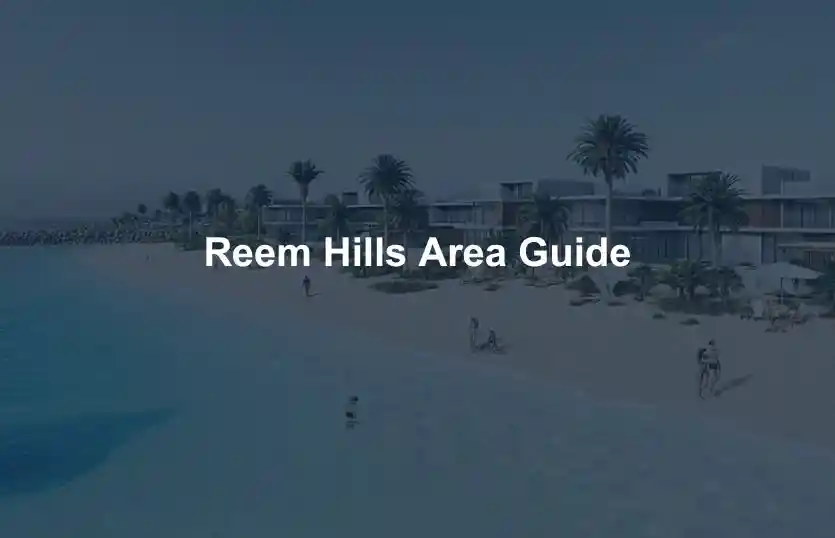 Reem Hills Area Guide