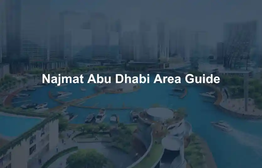 Najmat Abu Dhabi Area Guide