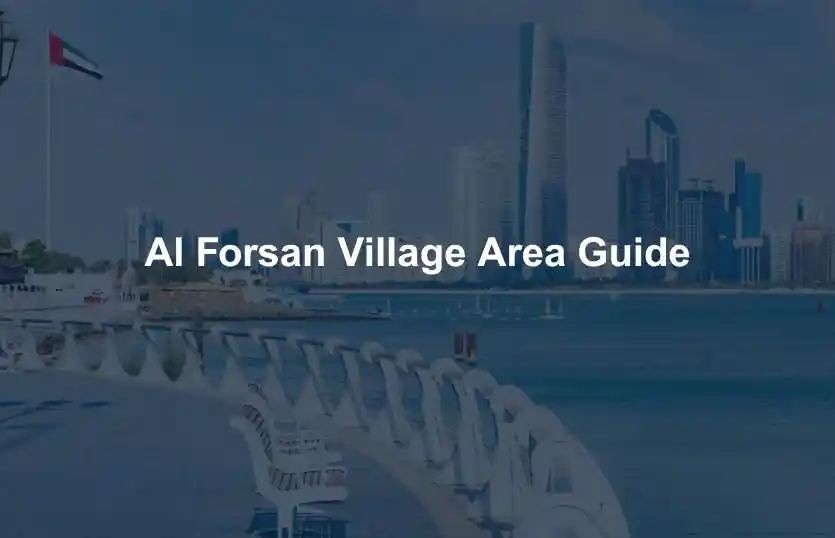Al Forsan Village Area Guide