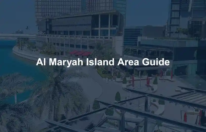 Al Maryah Island Area Guide