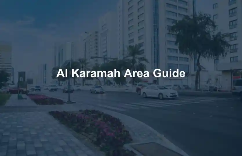 Al Karamah Area Guide