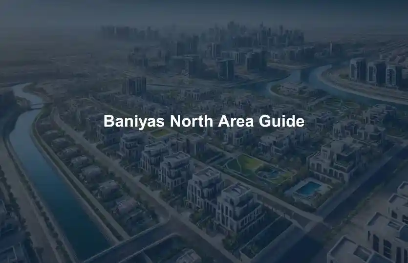Baniyas North Area Guide