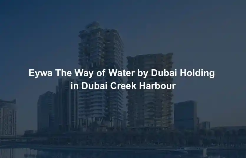 Eywa The Way of Water by Dubai Holding in Dubai Creek Harbour