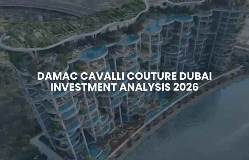 DAMAC Cavalli Couture Dubai Investment Analysis 2026