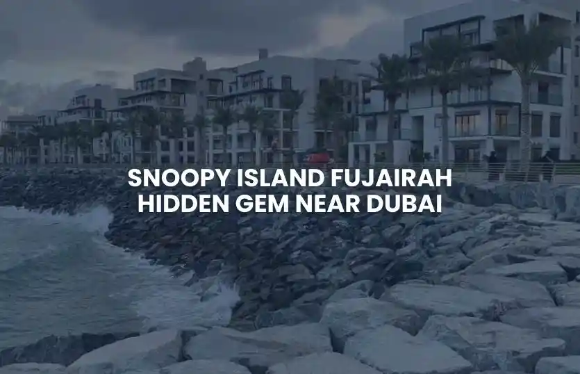 Snoopy Island Fujairah: Hidden Gem Near Dubai