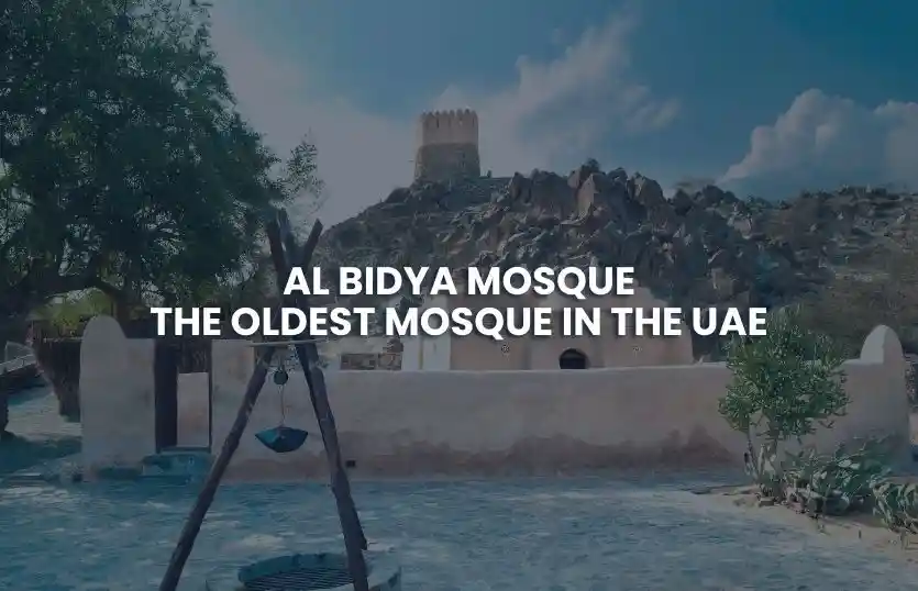 Al Bidya Mosque: The Oldest Mosque in the UAE