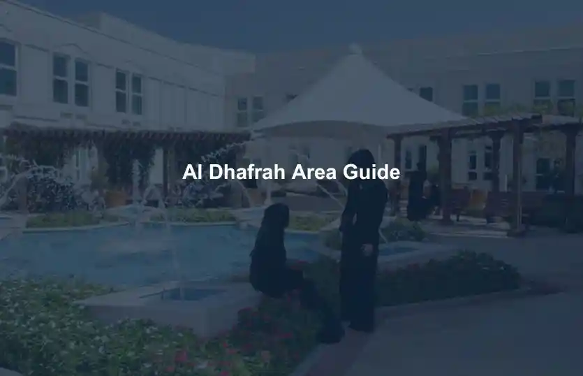 Al Dhafrah Area Guide