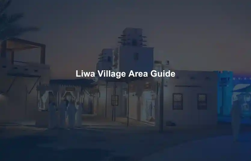 Liwa Village Area Guide