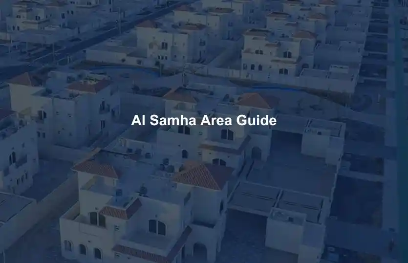 Al Samha Area Guide