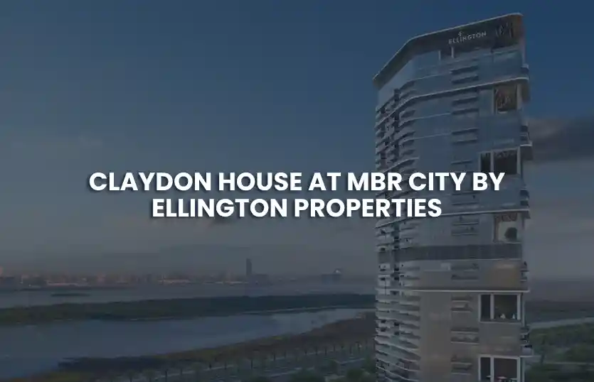 Claydon House at MBR City by Ellington Properties