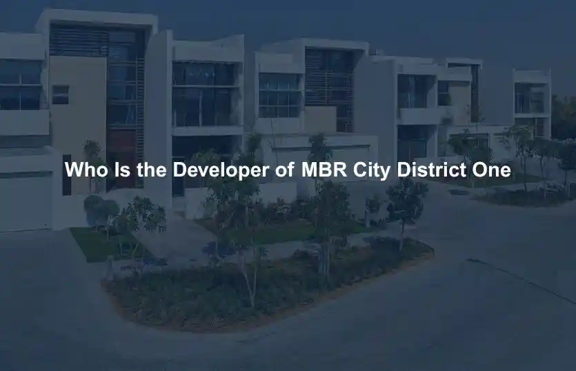 Who Is the Developer of MBR City District One