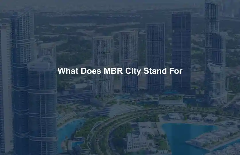 What Does MBR City Stand For